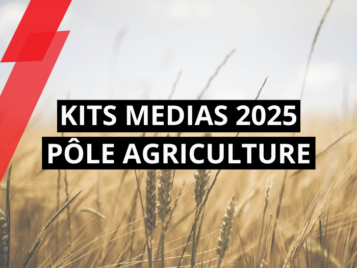 nouveaux kits médias Agriculture 2025