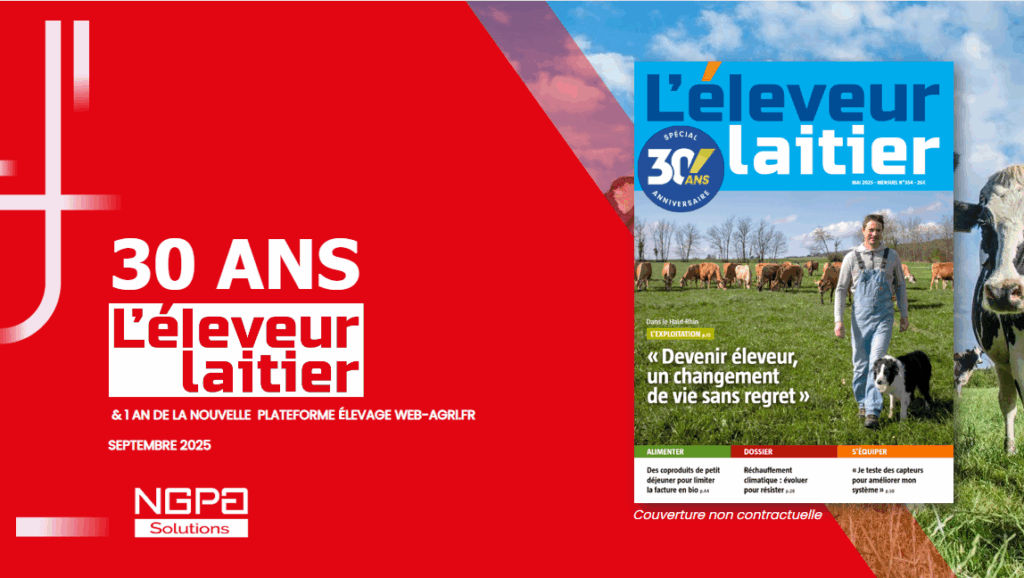 L’Éleveur Laitier fête ses 30 ans !